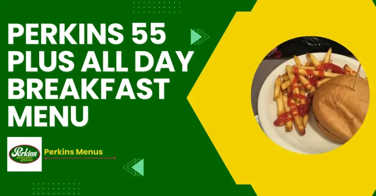 Perkins 55 Plus All Day Breakfast Menu Prices